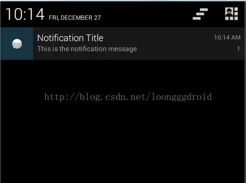 Android之Notification的多种用法
[置顶] Android之Notification的多种用法
