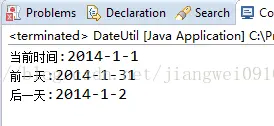 Java中获取前一天和后一天时间                                                    分类：            Java             2014-02-08 09:06    3974人阅读    评论(0)    收藏