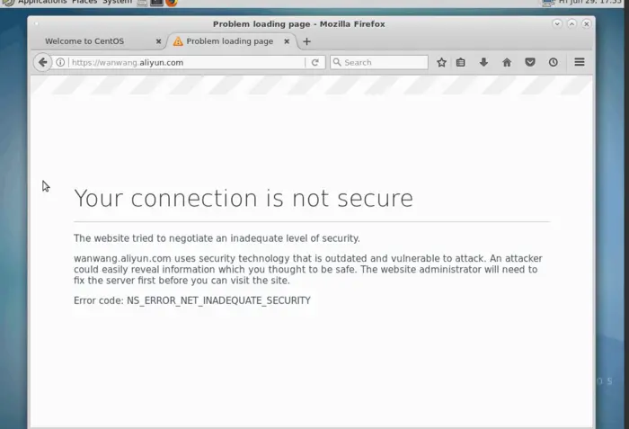 Linux服务器可以进百度，但是进阿里云或者别的一些网站提示‘错误代码：NS_ERROR_NET_INADEQUATE_SECURITY’的问题